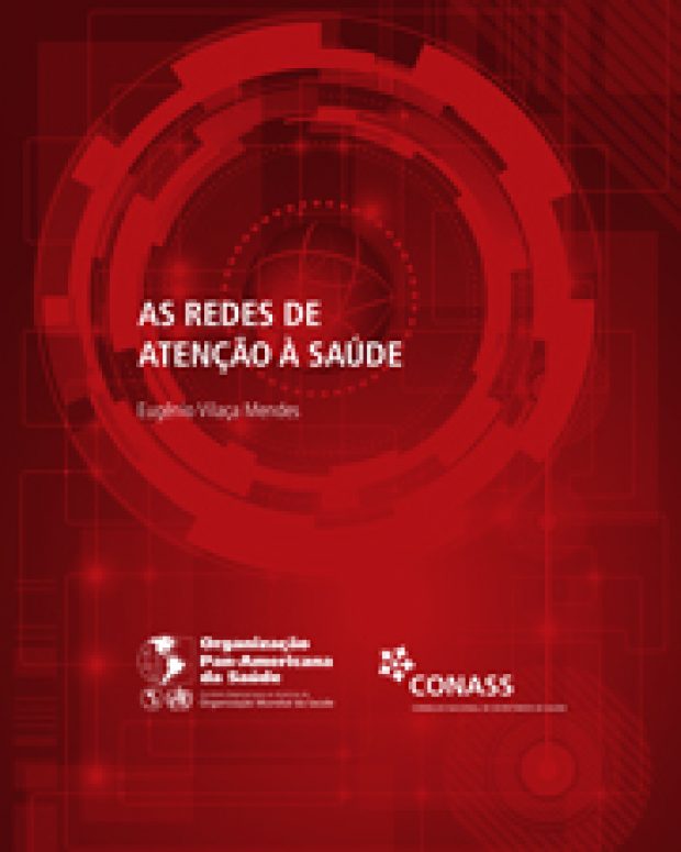 As Redes de Atenção à Saúde – Eugênio Vilaça Mendes