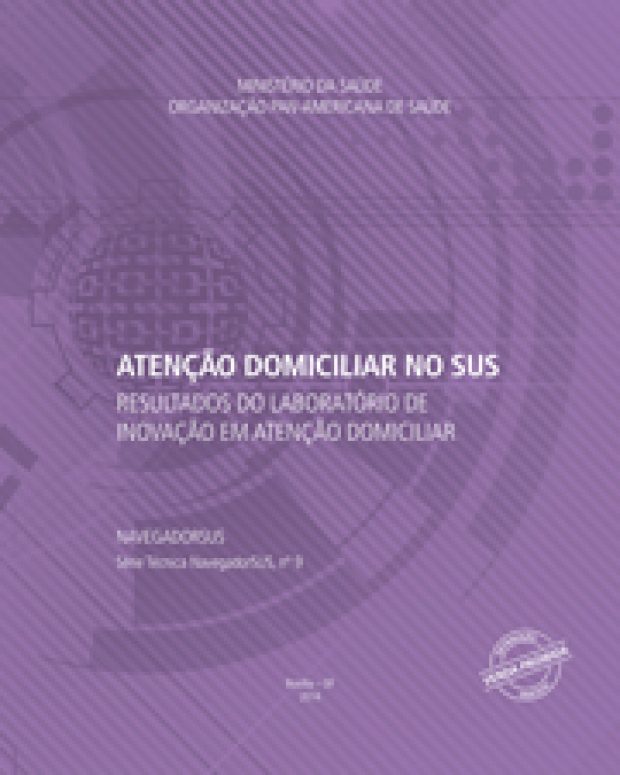 Atenção Domiciliar no SUS: Resultado do Laboratório de Inovação em Atenção Domiciliar