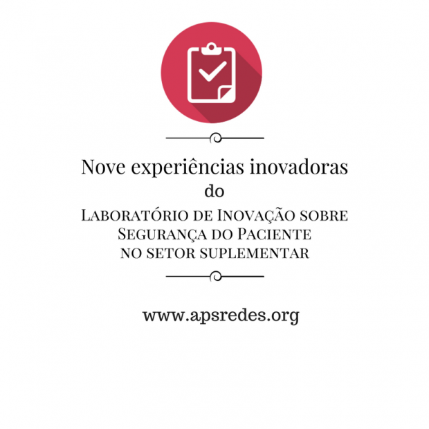 Nove experiências da Saúde Suplementar inovam em Segurança do Paciente