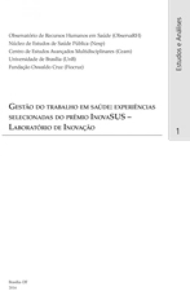 Gestão do trabalho em saúde: experiências selecionadas do prêmio InovaSUS – Laboratório de Inovação