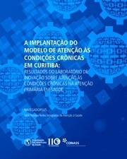 A implantação do Modelo de Atenção às Condições Crônicas em Curitiba