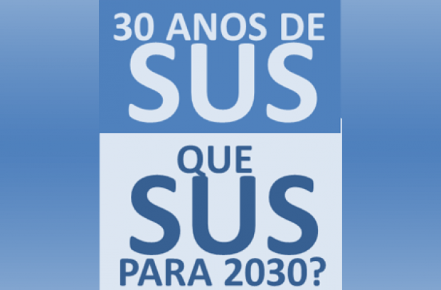 OPAS lançará duas publicações da Agenda SUS 30 anos, que SUS para 2030?