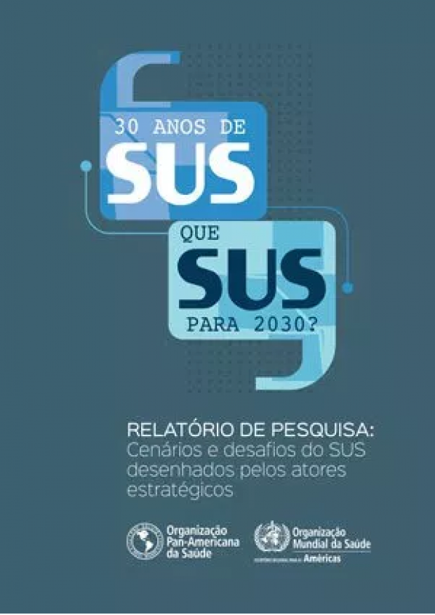 OPAS/OMS analisa a percepção dos atores estratégicos do setor saúde sobre o futuro do SUS