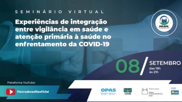 Debate 08/09 – Experiências de Integração entre Vigilância em Saúde e Atenção Primária à Saúde no enfrentamento da #Covid19 no DF
